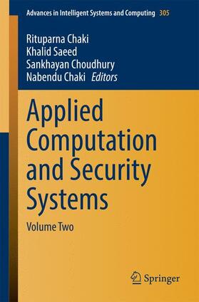 Chaki / Saeed / Choudhury |  Applied Computation and Security Systems | Buch |  Sack Fachmedien