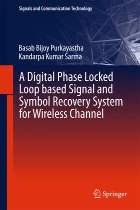 Purkayastha / Sarma |  A Digital Phase Locked Loop based Signal and Symbol Recovery System for Wireless Channel | eBook | Sack Fachmedien
