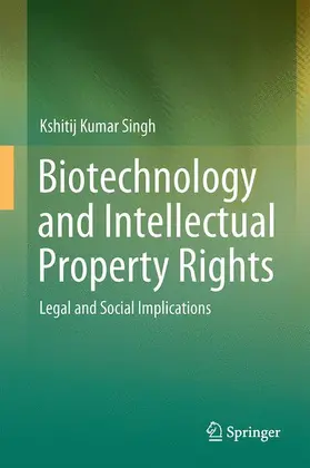 Singh |  Biotechnology and Intellectual Property Rights | Buch |  Sack Fachmedien