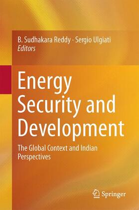 Ulgiati / Reddy | Energy Security and Development | Buch | 978-81-322-2064-0 | sack.de