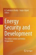 Ulgiati / Reddy |  Energy Security and Development | Buch |  Sack Fachmedien