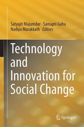 Majumdar / Marakkath / Guha | Technology and Innovation for Social Change | Buch | 978-81-322-2070-1 | sack.de