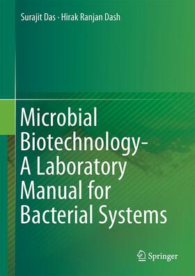 Dash / Das | Microbial Biotechnology- A Laboratory Manual for Bacterial Systems | Buch | 978-81-322-2094-7 | sack.de