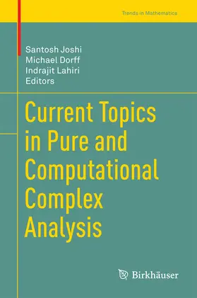 Joshi / Dorff / Lahiri |  Current Topics in Pure and Computational Complex Analysis | eBook | Sack Fachmedien