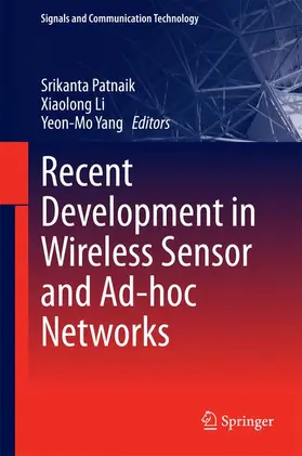 Patnaik / Yang / Li |  Recent Development in Wireless Sensor and Ad-hoc Networks | Buch |  Sack Fachmedien