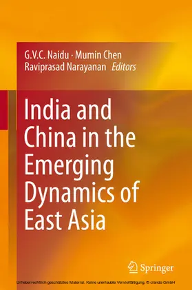 Naidu / Chen / Narayanan | India and China in the Emerging Dynamics of East Asia | E-Book | www.sack.de