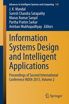 Mandal / Satapathy / Mukhopadhyay | Information Systems Design and Intelligent Applications | Buch | 978-81-322-2246-0 | sack.de