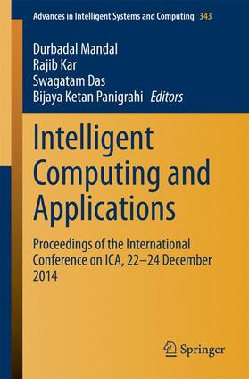 Mandal / Panigrahi / Kar | Intelligent Computing and Applications | Buch | 978-81-322-2267-5 | sack.de