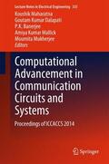 Maharatna / Dalapati / Mukherjee |  Computational Advancement in Communication Circuits and Systems | Buch |  Sack Fachmedien