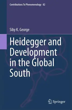 George |  Heidegger and Development in the Global South | Buch |  Sack Fachmedien