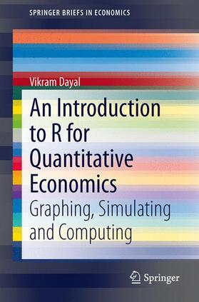 Dayal |  An Introduction to R for Quantitative Economics | Buch |  Sack Fachmedien