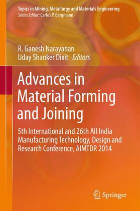 Dixit / Narayanan | Advances in Material Forming and Joining | Buch | 978-81-322-2354-2 | sack.de