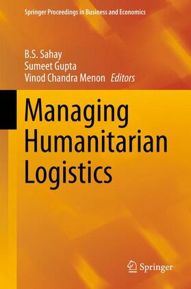 Sahay / Menon / Gupta |  Managing Humanitarian Logistics | Buch |  Sack Fachmedien