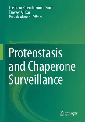 Singh / Dar / Ahmad |  Proteostasis and Chaperone Surveillance | Buch |  Sack Fachmedien
