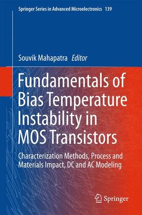 Mahapatra | Fundamentals of Bias Temperature Instability in MOS Transistors | Buch | 978-81-322-2507-2 | sack.de