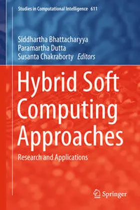 Bhattacharyya / Dutta / Chakraborty |  Hybrid Soft Computing Approaches | eBook | Sack Fachmedien