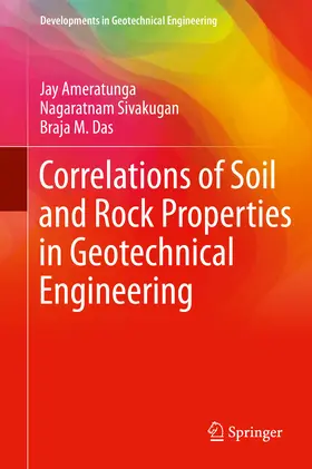 Ameratunga / Sivakugan / Das |  Correlations of Soil and Rock Properties in Geotechnical Engineering | eBook | Sack Fachmedien