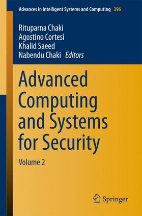 Chaki / Cortesi / Saeed |  Advanced Computing and Systems for Security | Buch |  Sack Fachmedien