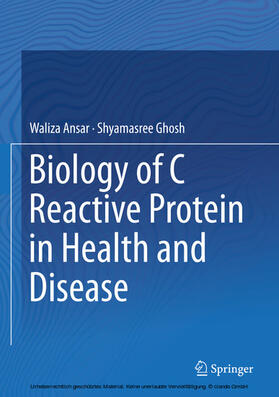 Ansar / Ghosh | Biology of C Reactive Protein in Health and Disease | E-Book | sack.de