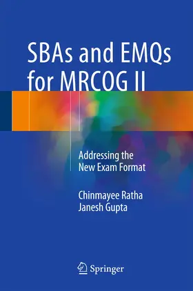 Ratha / Gupta |  SBAs and EMQs for MRCOG II | Buch |  Sack Fachmedien