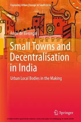 de Bercegol |  Small Towns and Decentralisation in India | eBook | Sack Fachmedien