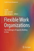Sushil / Burgess / Connell |  Flexible Work Organizations | Buch |  Sack Fachmedien