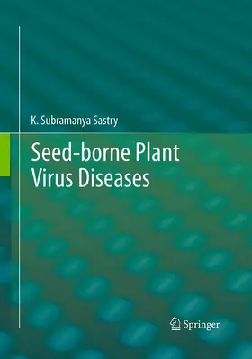 Sastry |  Seed-borne plant virus diseases | Buch |  Sack Fachmedien