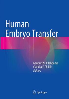Chillik / Allahbadia | Human Embryo Transfer | Buch | 978-81-322-2866-0 | sack.de