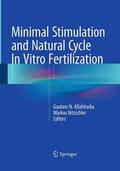 Nitzschke / Allahbadia |  Minimal Stimulation and Natural Cycle In Vitro Fertilization | Buch |  Sack Fachmedien