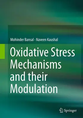 Bansal / Kaushal |  Oxidative Stress Mechanisms and their Modulation | Buch |  Sack Fachmedien