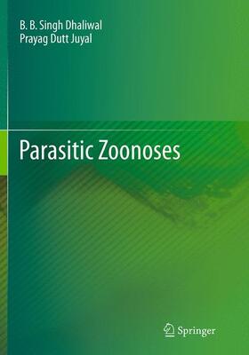 Juyal / Dhaliwal | Parasitic Zoonoses | Buch | 978-81-322-2880-6 | sack.de
