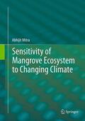Mitra |  Sensitivity of Mangrove Ecosystem to Changing Climate | Buch |  Sack Fachmedien