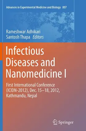 Adhikari / Thapa |  Infectious Diseases and Nanomedicine I | Buch |  Sack Fachmedien