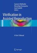 Allahbadia / Kuwayama / Gandhi |  Vitrification in Assisted Reproduction | Buch |  Sack Fachmedien