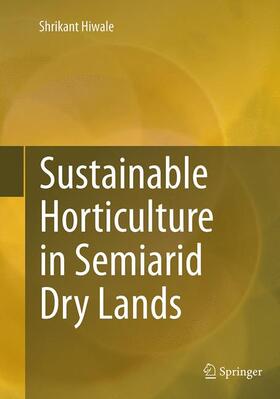 Hiwale | Sustainable Horticulture in Semiarid Dry Lands | Buch | 978-81-322-2944-5 | sack.de