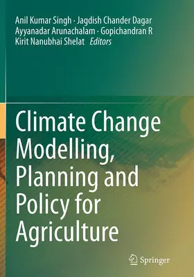 Singh / Dagar / Arunachalam |  Climate Change Modelling, Planning and Policy for Agriculture | Buch |  Sack Fachmedien