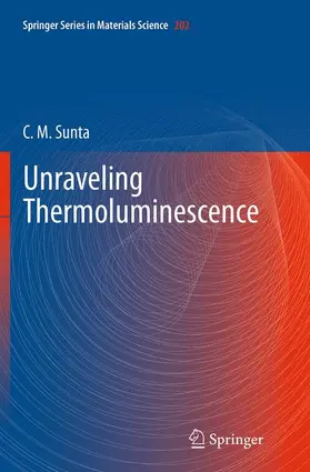 Sunta |  Unraveling Thermoluminescence | Buch |  Sack Fachmedien