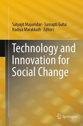 Majumdar / Marakkath / Guha | Technology and Innovation for Social Change | Buch | 978-81-322-2971-1 | sack.de
