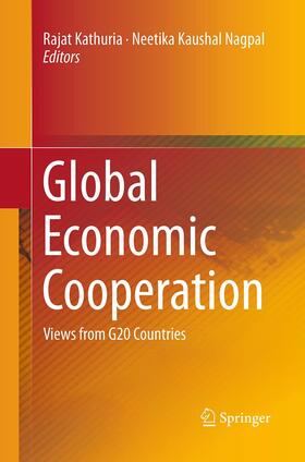 Nagpal / Kathuria | Global Economic Cooperation | Buch | 978-81-322-2974-2 | sack.de