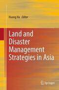 Ha |  Land and Disaster Management Strategies in Asia | Buch |  Sack Fachmedien