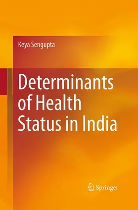 Sengupta |  Determinants of Health Status in India | Buch |  Sack Fachmedien