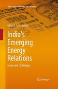 Pant |  India's Emerging Energy Relations | Buch |  Sack Fachmedien