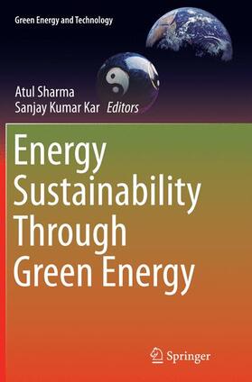 Kar / Sharma | Energy Sustainability Through Green Energy | Buch | 978-81-322-2994-0 | sack.de