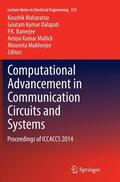 Maharatna / Dalapati / Mukherjee |  Computational Advancement in Communication Circuits and Systems | Buch |  Sack Fachmedien
