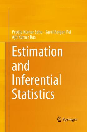 Sahu / Das / Pal | Estimation and Inferential Statistics | Buch | 978-81-322-3421-0 | sack.de