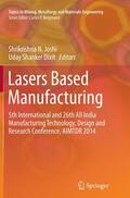 Dixit / Joshi |  Lasers Based Manufacturing | Buch |  Sack Fachmedien