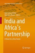 Biswas / Dubey |  India and Africa's Partnership | Buch |  Sack Fachmedien