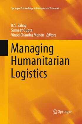 Sahay / Menon / Gupta | Managing Humanitarian Logistics | Buch | 978-81-322-3456-2 | sack.de