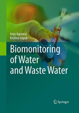 Gopal / Agrawal | Biomonitoring of Water and Waste Water | Buch | sack.de