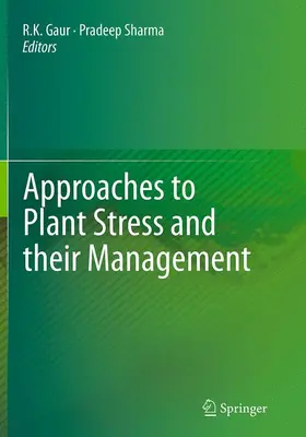 Gaur / Sharma |  Approaches to Plant Stress and their Management | Buch |  Sack Fachmedien